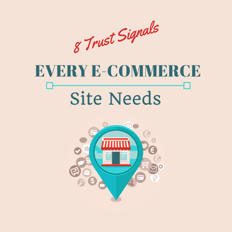 Eight Trust Signals Every E Commerce Site Needs