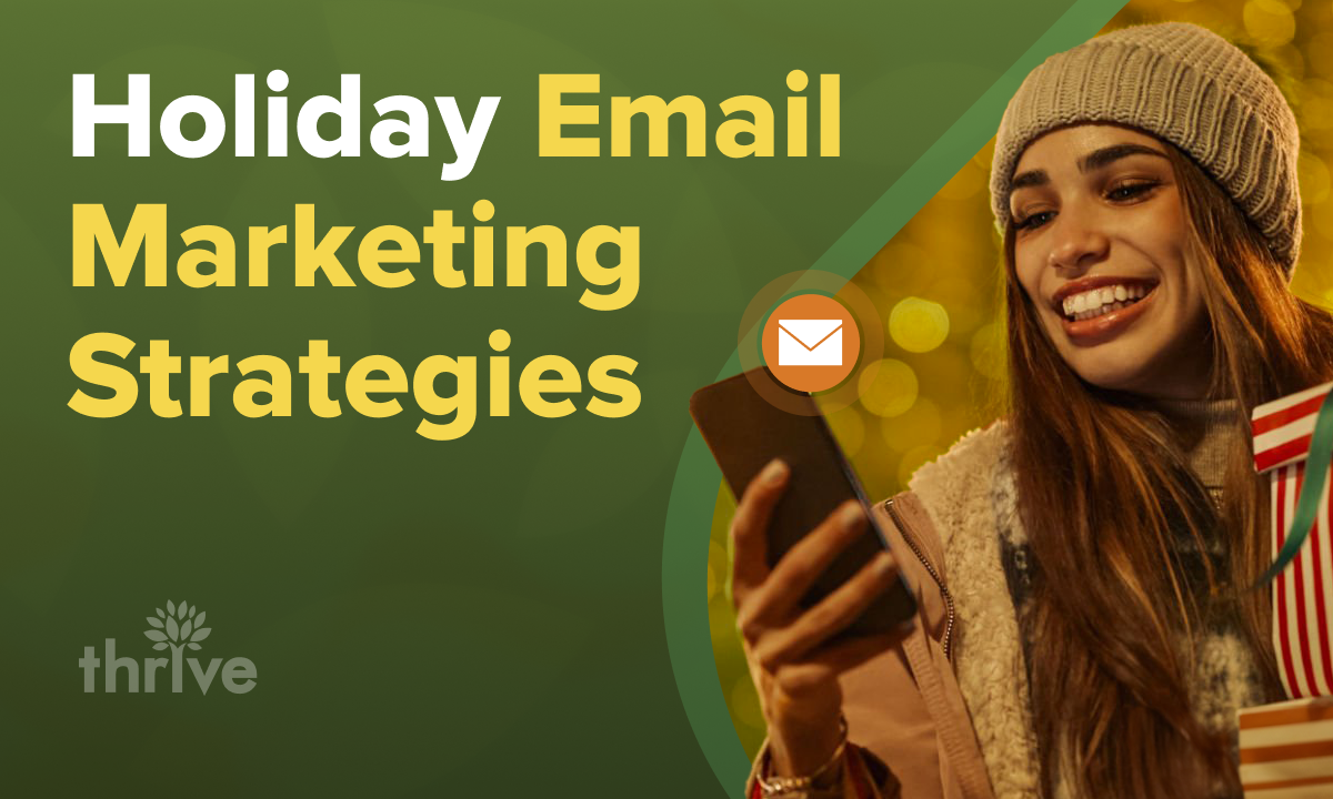11 Holiday Email Marketing Strategies [+ Real Examples]