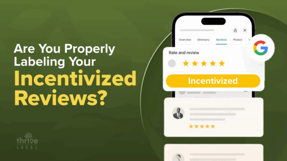 Google Now Requires Clear Labels for Incentivized Reviews