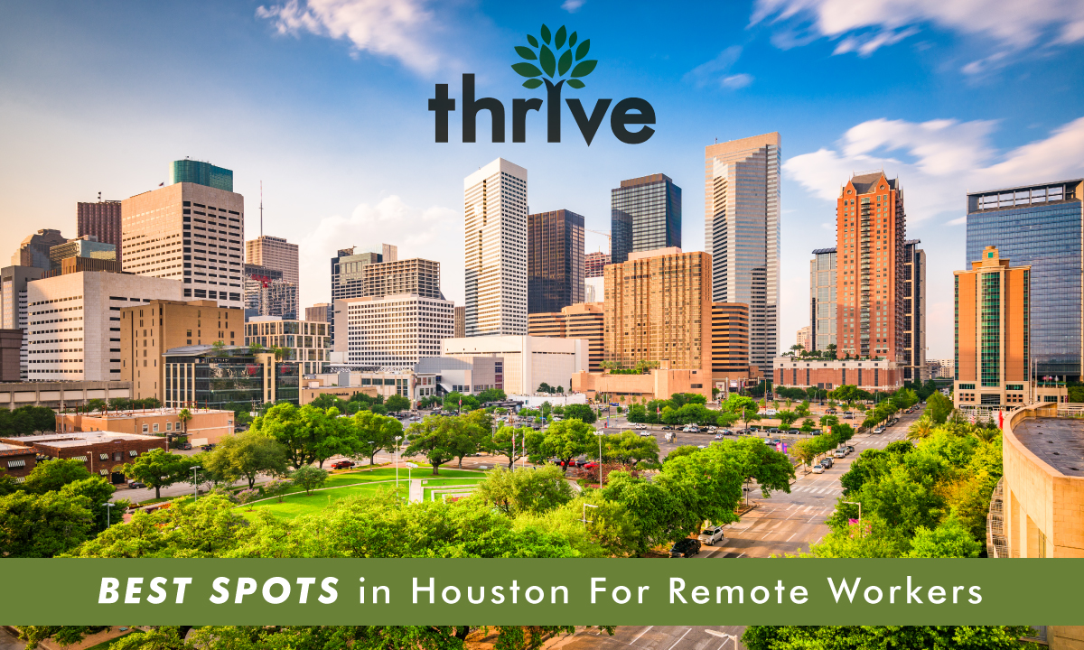 The Best Places to Work Remotely From in Houston, TX