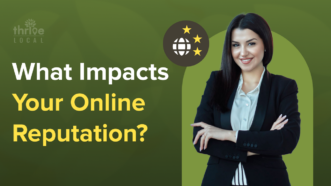 9 Factors That Directly Influence Your Online Reputation