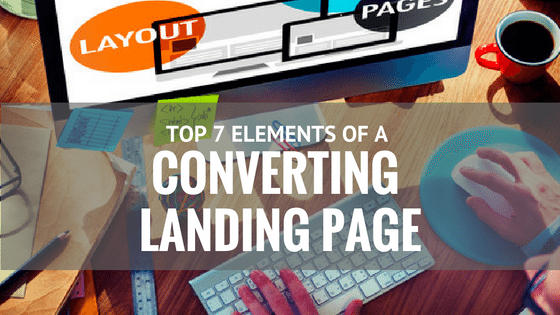 Must-Have elements of a converting landing page 
