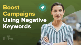 How To Improve Campaign Efficiency with Negative Keywords