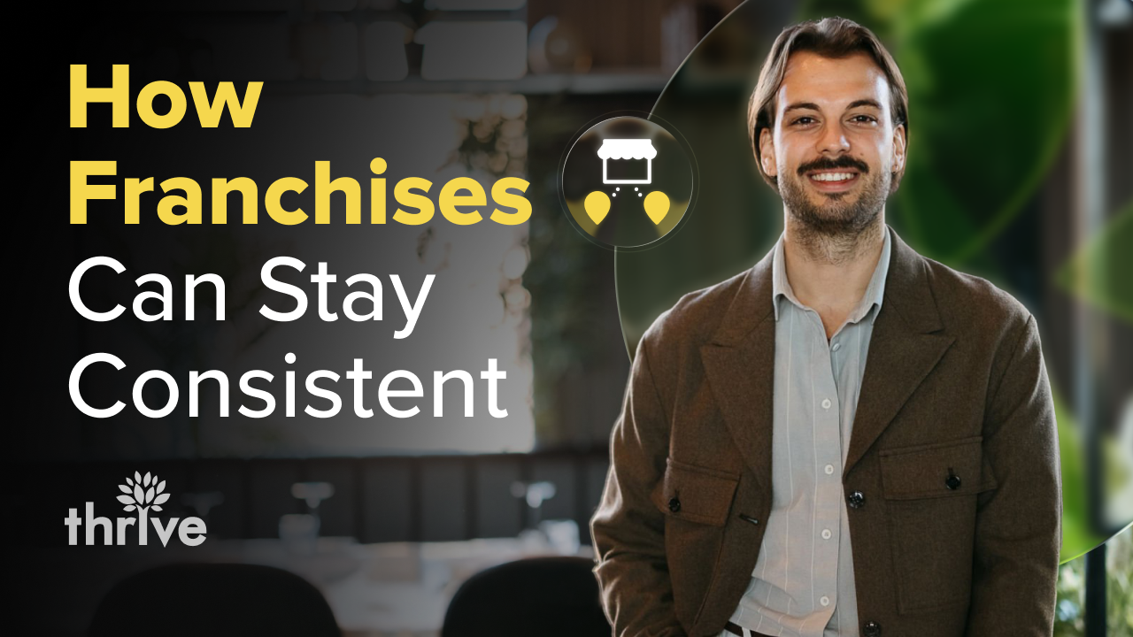 How To Maintain Brand Consistency Across Franchise Locations