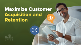 How To Maximize Customer Acquisition and Retention With Online Reputation Management