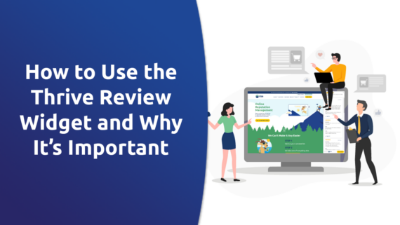 how to use the thrive review widget and why it's important