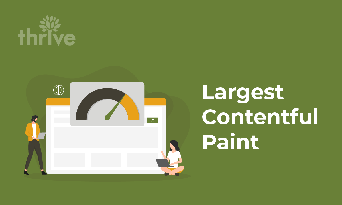 Largest Contentful Paint (LCP) Core  Vitals Thrive Agency