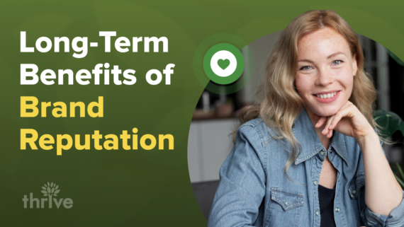 Long-term benefits of Brand Reputation