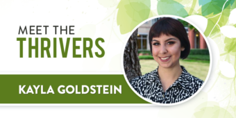 Meet The Thrivers: Kayla Goldstein