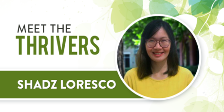 Meet The Thrivers: Shadz Loresco