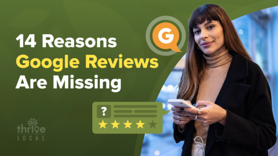 Reasons Google reviews are missing