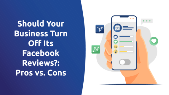Should Your Business Turn Off Its Facebook Reviews