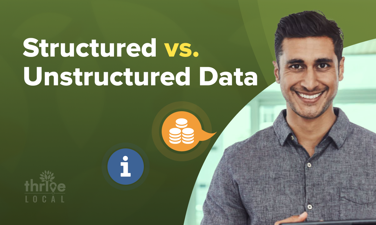 Structured vs. Unstructured Data: Why Your Business Needs Both