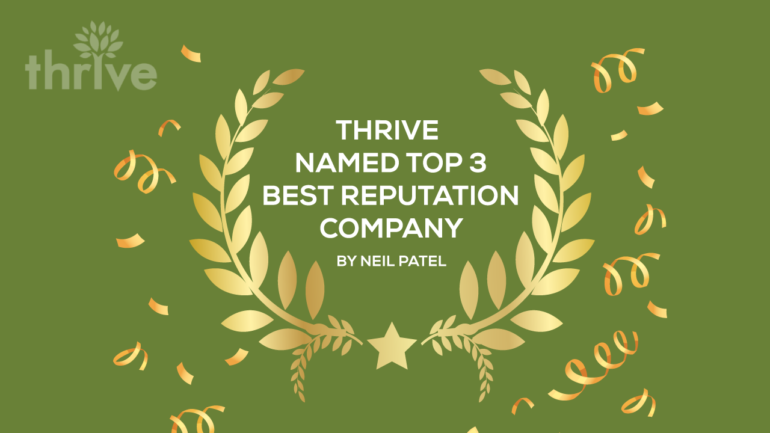 Thrive Named Top 3 Best Reputation Management Company by Neil Patel