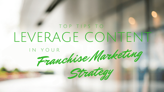 Franchise Marketing with Content Development