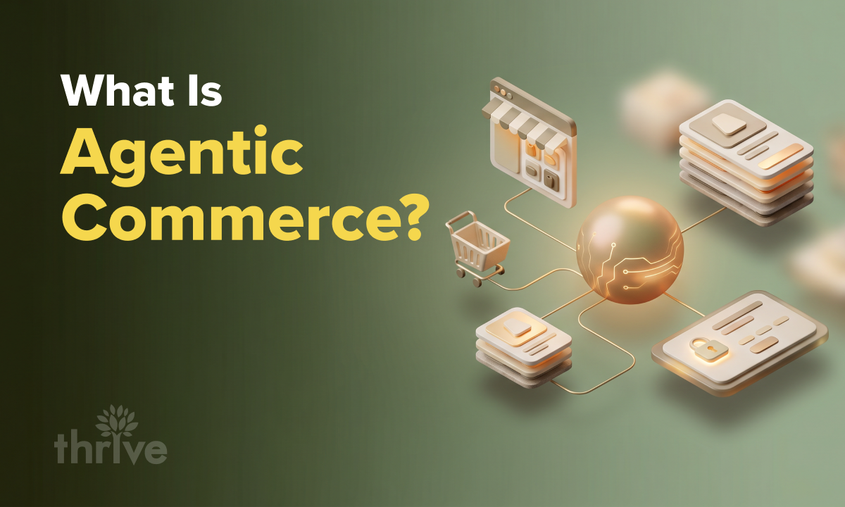 What Agentic Commerce Means for Online Businesses | Thrive