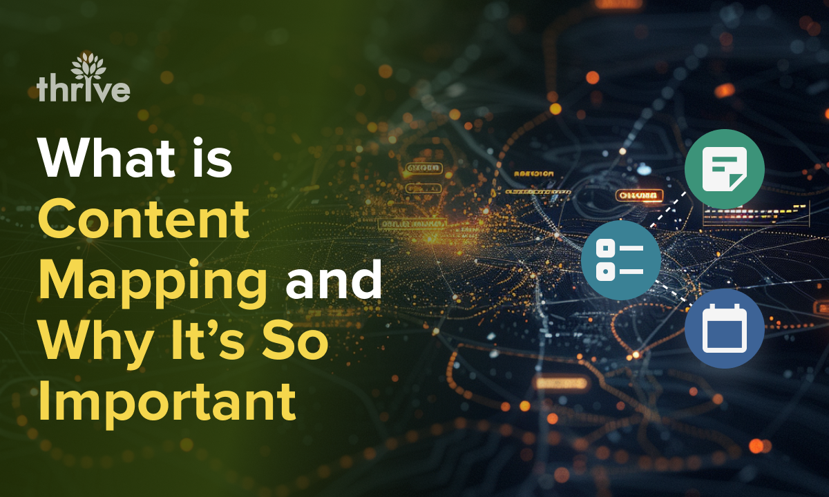 What Is Content Mapping and Why It’s So Important | Thrive