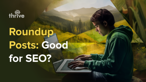 What is a Roundup Post and Are They Good for SEO