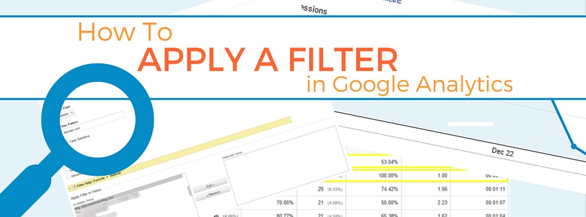 How To Apply A Filter In Google Analytics