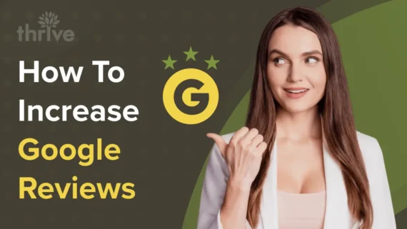 11 Strategies to Boost Your Google Reviews