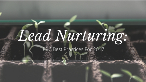Lead Nurturing and PPC